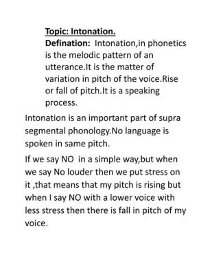 define intonation in music: What is the role of vocal inflection in shaping the emotional expression of a song?