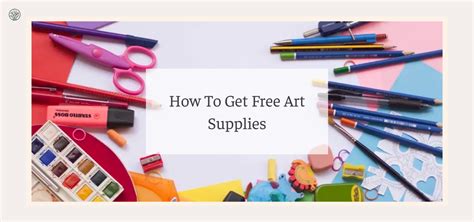 How to Get Free Art Supplies from Companies: A Strategic Guide with Tips and Insights