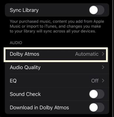 how to turn off dolby atmos on apple music and explore the world of audio formats